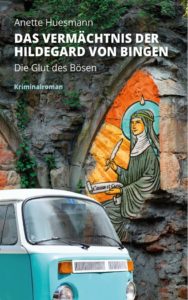 Das Vermächtnis der Hildegard von Bingen - Krimi